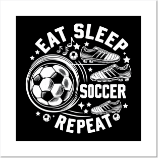 "Ultimate Soccer Fan's Motto - Eat, Sleep, Soccer, Repeat Graphic" Posters and Art